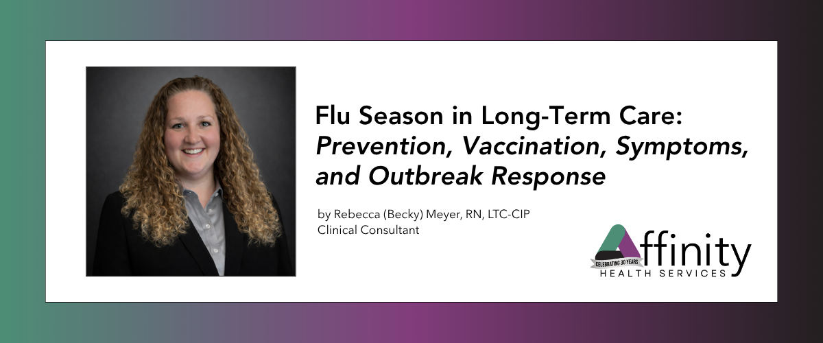 Flu Season in Long-Term Care: Prevention, Vaccination, Symptoms, and Outbreak Response